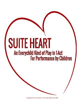 Preview of SUITE HEART: a one-act play for performance by children