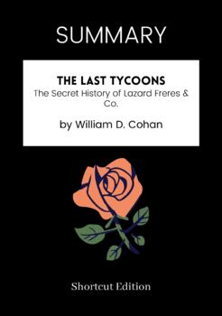 The Last Tycoons by William Cohan