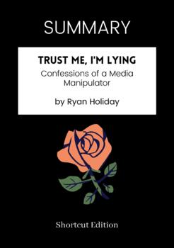 Trust Me, I'm Lying: Confessions of a Media Manipulator 