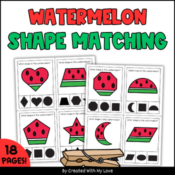 Preview of 2D Watermelon Shapes Matching Clip Cards, Summer Math Kindergarten Activity