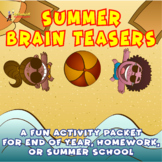 SUMMER BRAIN TEASER STORIES, RIDDLES & PUZZLES GRADES 5-8