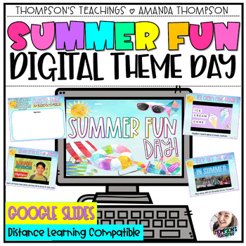 Preview of SUMMER DIGITAL THEME DAY | Google Slides | End of the Year Party