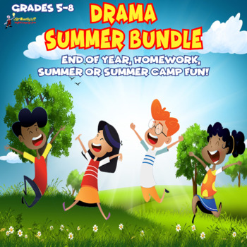 Preview of SUMMER DRAMA BUNDLE - End of Year, Summer School, Summer Camp Fun