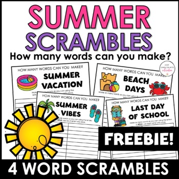 Preview of SUMMER & LAST DAY OF SCHOOL Word Scramble Freebie! How many words can you make?