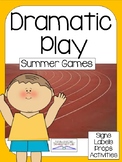 SUMMER GAMES AND SPORTS Dramatic Play Center (ATHLETICS)