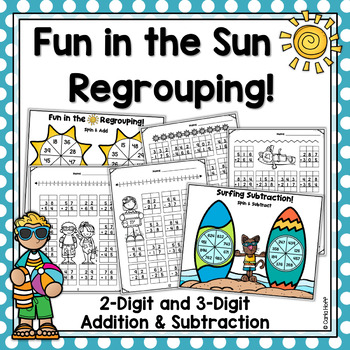 Preview of SUMMER Regrouping 2 Digit & 3 Digit Addition & Subtraction Worksheets & Games
