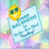 SUMMER SKILL BOOSTERS for Levels Kinder thru Third : READING