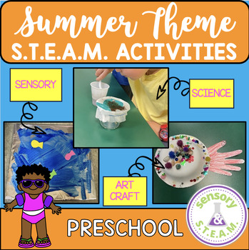 Preview of SUMMER Themed STEAM Activities for Preschool Toddlers | Science, Sensory, Art
