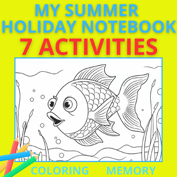 Preview of SUMMER VACATION NOTEBOOK FOR KIDS - ACTIVITY BOOKS - 7 ACTIVITIES