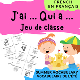 SUMMER Vocabulary Game - French/ J'ai... Qui a... l'été - 