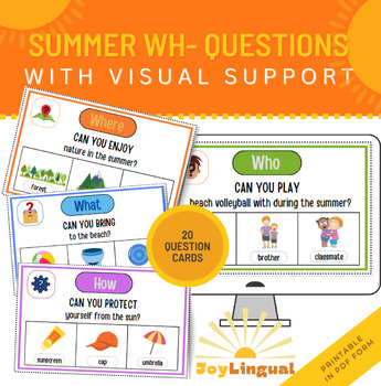 SUMMER WH- QUESTION CARDS with visual support by JoyLingual | TPT