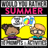 SUMMER WOULD YOU RATHER QUESTIONS writing prompts June THI