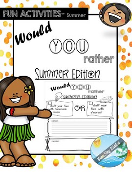 Preview of SUMMER /  END of the YEAR  - Would you rather  EDITABLE