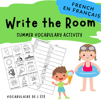 Preview of SUMMER Write the Room Activity - French /La chasse aux mots de l'été - français