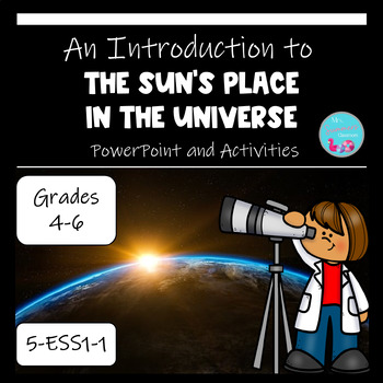 Preview of SUN'S PLACE IN THE UNIVERSE POWERPOINT AND ACTIVITIES (5-ESS1-1)