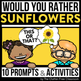 SUNFLOWERS WOULD YOU RATHER questions writing prompts FALL