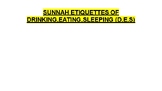 SUNNAH ETIQUETTES OF DRINKING,EATING,SLEEPING! (D.E.S)