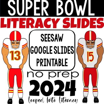 Preview of SUPER BOWL 2024 INSPIRED FOOTBALL LITERACY GOOGLE SLIDES SEESAW PRINTABLE