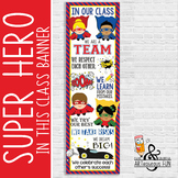 SUPER HERO - Classroom Decor :  XLARGE  BANNER - In Our Class