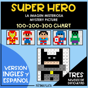 Preview of SUPER HERO ! 100's 200´s 300's Chart Mystery Picture, MATH CENTERS - BILINGUAL