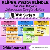 SUPER MEGA BUNDLE Google Slides: FULL YEAR PHONICS /Distan