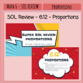SUPER Math 6 Review - SOL 6.12 - Proportions