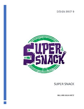 Preview of SUPER SNACK - A DESIGN BRIEF