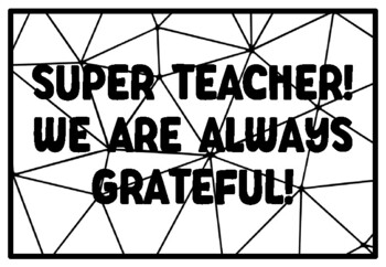 Preview of SUPER TEACHER! WE ARE ALWAYS GRATEFUL! Teacher Appreciation Activity
