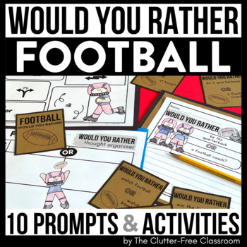 Preview of SUPERBOWL WOULD YOU RATHER FOOTBALL This or That SPORTS JOURNAL Writing Prompts