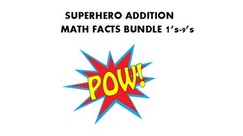 Preview of SUPERHERO ADDITION MATH Facts 1's-9's