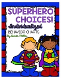 SUPERHERO CHOICES! Individualized Behavior Charts!