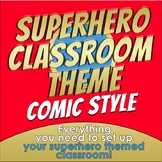 Back to School - SUPERHERO CLASSROOM THEME - COMIC STYLE