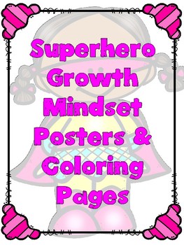 Preview of SUPERHERO....Positive Growth Mindset Posters & Coloring Pages