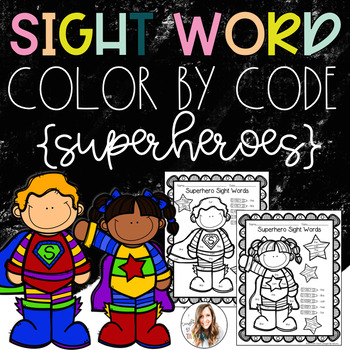 Sight Words Color By Code {Superheroes} by Taught By Tatum | TPT