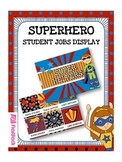 SUPERHERO Themed Student Jobs Display