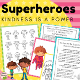 Kindness is my SUPERHERO Power! *Social Emotional Learning