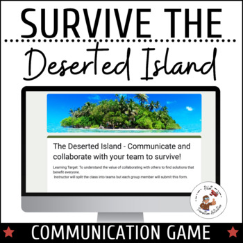 Preview of SURVIVE THE DESERTED ISLAND | High School  Communication & Collaboration GAME  