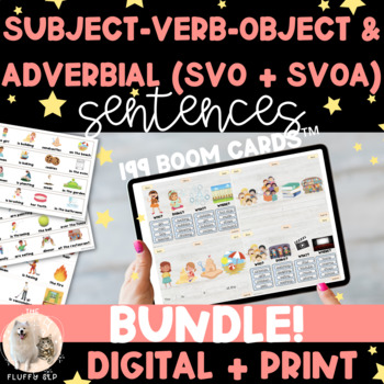 Preview of SVO and SVOA Sentences BUNDLE! - (Boom™ Cards and Printables!)