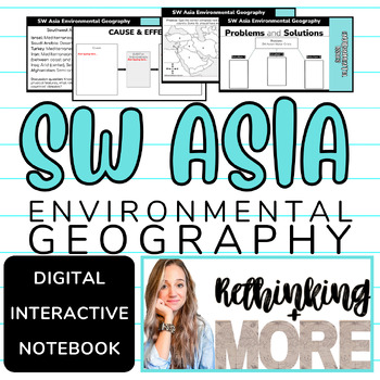 Preview of SW Asia ENVIRONMENTAL Geography ***Digital Interactive Notebook*