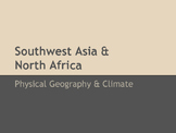 SW Asia & North Africa Physical Geography Notes