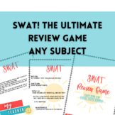 SWAT! The Ultimate Review Game (Elementary, Middle, High School)