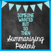 SWBST (Someone Wanted But So Then) Summarizing Posters