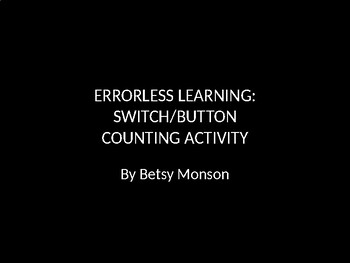 Preview of SWITCH BUTTON COUNTING ACTIVITY : ERRORLESS LEARNING