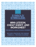 SYMBOLS/SYMBOLISM: Mini-lesson, cheat sheet, worksheet + A