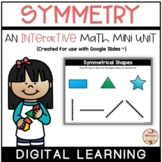 SYMMETRY Interactive Mini-Unit (Digital Learning) {Google 