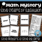 SYSTEMS OF EQUATIONS SUBSTITUTION MATH MYSTERY