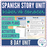 Saber vs Conocer 8 Day Unit Spanish Reading Passage Story 
