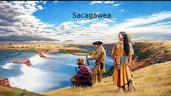 Preview of Sacagawea - Power Point Life Story lewis and clark information facts pictures