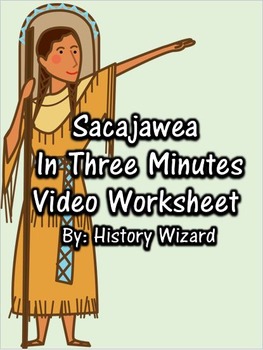 Preview of Sacajawea in Three Minutes Video Worksheet (Lewis and Clark Expedition)