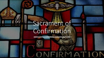 Preview of Sacrament of Confirmation [Lesson: Powerpoint, G-Slide, Video]